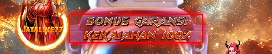 BONUS GARANSI KEKALAHAN 100%